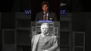 Tucker Carlson Tells Crazy Teddy Roosevelt Story