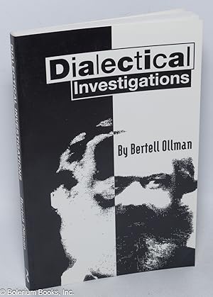 Seller image for Dialectical investigations for sale by Bolerium Books Inc.