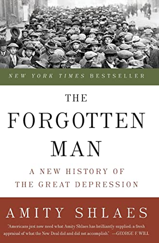 The Forgotten Man: A New History of the Great Depression
                                            