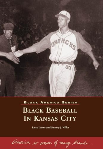 Black Baseball In Kansas City (Black America Series)
                                            