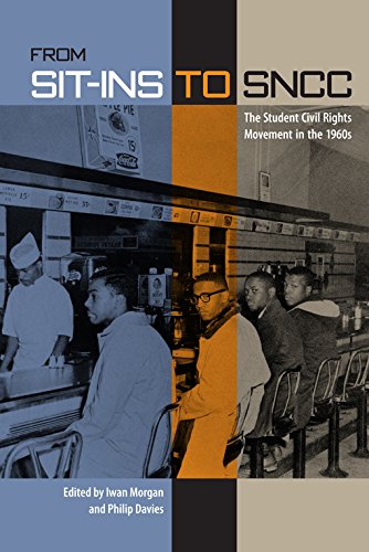 From Sit-Ins to SNCC: The Student Civil Rights Movement in the 1960s
                                            