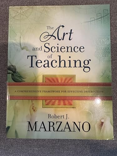 Stock image for The Art and Science of Teaching: A Comprehensive Framework for Effective Instruction Marzano, Robert J. for sale by Aragon Books Canada
