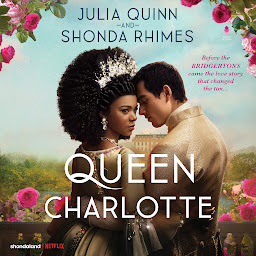 Slika ikone Queen Charlotte: Before the Bridgertons came the love story that changed the ton...
