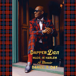 Icon image Dapper Dan: Made in Harlem: A Memoir