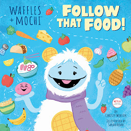 Icon image Follow That Food! (Waffles + Mochi)