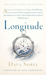 Title: Longitude: The True Story of a Lone Genius Who Solved the Greatest Scientific Problem of His Time, Author: Dava Sobel