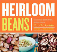 Title: Heirloom Beans: Great Recipes from Rancho Gordo, Author: Vanessa Barrington