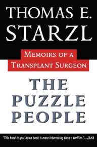Title: The Puzzle People: Memoirs Of A Transplant Surgeon, Author: Thomas Starzl