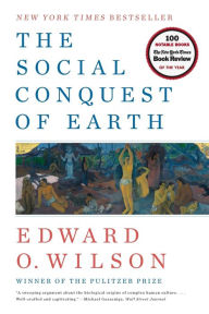 Title: The Social Conquest of Earth, Author: Edward O. Wilson