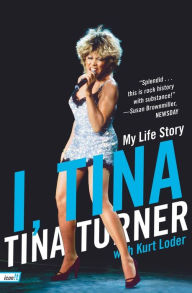 Title: I, Tina: My Life Story, Author: Tina Turner
