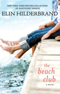 Title: The Beach Club, Author: Elin Hilderbrand
