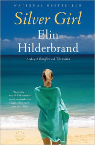 Title: Silver Girl, Author: Elin Hilderbrand