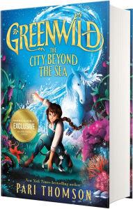 Title: Greenwild: The City Beyond the Sea (B&N Exclusive Edition), Author: Pari Thomson