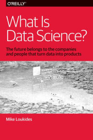 Title: What Is Data Science?, Author: Mike Loukides