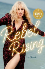 Rebel Rising: A Memoir (Signed Book)