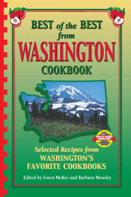 Title: Best of the Best from Washington Cookbook: Selected Recipes from Washington's Favorite Cookbooks, Author: Gwen McKee