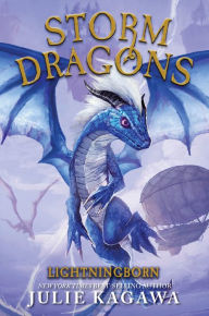 Title: Lightningborn: (Storm Dragons, Book 1), Author: Julie Kagawa