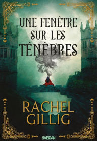 Title: Le Roi berger - Tome 01 Une Fenêtre sur les ténèbres (e-book), Author: Rachel Gillig