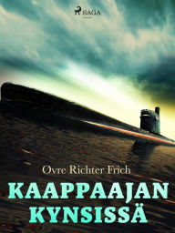 Title: Kaappaajan kynsissä, Author: Øvre Richter Frich