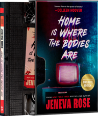 Title: Home Is Where the Bodies Are (B&N Exclusive Edition), Author: Jeneva Rose