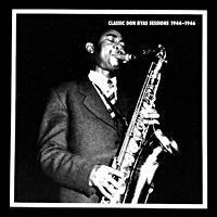 Classic Don Byas Sessions 1944-1946 by Don Byas
