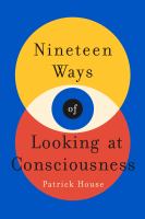 Cover image for Nineteen ways of looking at consciousness