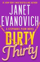 Cover image for Dirty thirty. Book 30, Stephanie Plum