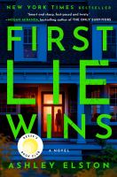Cover image for First lie wins : a novel