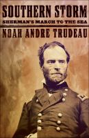 Cover image for Southern storm : Sherman's march to the sea / Noah Andre Trudeau.