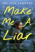 Cover image for Make me a liar