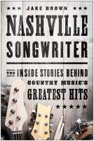 Cover image for Nashville songwriter : the inside stories behind country music's greatest hits
