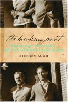 Image de couverture de The breaking point : Hemingway, Dos Passos, and the murder of José Robles