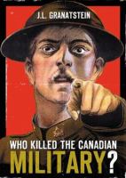 Image de couverture de Who killed the Canadian military?