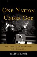 Image de couverture de One nation under God : how corporate America invented Christian America