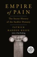 Image de couverture de Empire of pain : the secret history of the Sackler dynasty