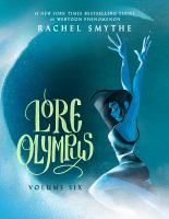 Cover image for Lore Olympus. Volume six