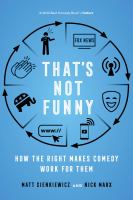 Image de couverture de That's not funny : how the right makes comedy work for them