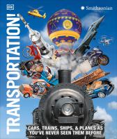 Image de couverture de Transportation! : cars, trains, ships and planes as you've never seen them before
