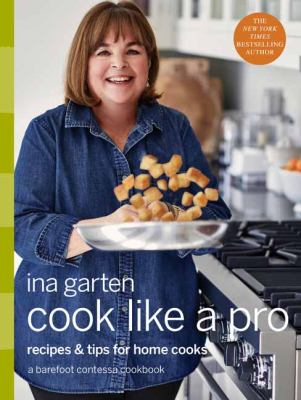 Image de couverture de Cook like a pro : recipes & tips for home cooks