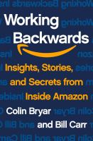 Image de couverture de Working backwards : insights, stories, and secrets from inside Amazon