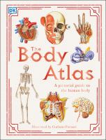 Image de couverture de The body atlas : a pictorial guide to the human body