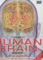 Image de couverture de The human brain book : an illustrated guide to its structure, function, and disorders