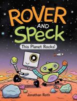 Image de couverture de Rover and Speck. 1, This planet rocks!