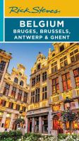 Image de couverture de Rick Steves' Belgium : Bruges, Brussels, Antwerp & Ghent