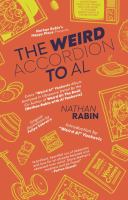 Image de couverture de The weird accordion to Al : every "Weird Al" Yankovic album obsessively analyzed by the co-author of Weird Al : the book (Nathan Rabin with Al Yankovic)