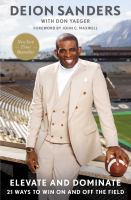 Image de couverture de Elevate and dominate : 21 ways to win on and off the field