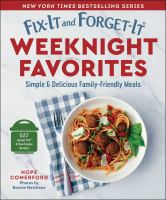 Image de couverture de Fix-it and forget-it weeknight favorites : simple & delicious family-friendly meals