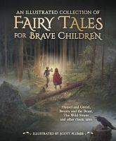 Image de couverture de An illustrated collection of fairy tales for brave children
