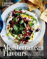 Image de couverture de Mediterranean flavours : simple meals, vibrant flavours : 125 tested-till-perfect recipes