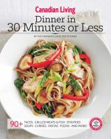 Image de couverture de Canadian Living dinner in 30 minutes or less